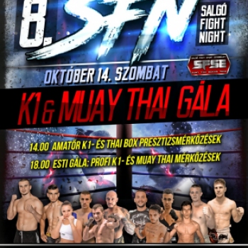 8. Salgó Fight Night K1 Muay Thai Gála. 2017. 10. 14.