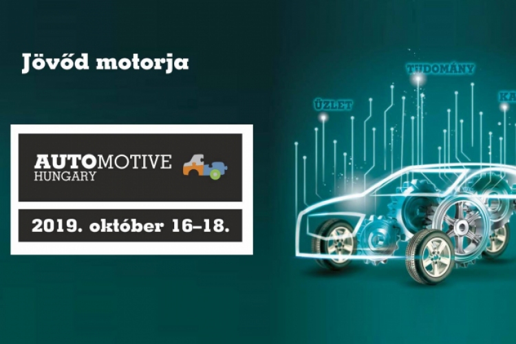 Automotive Hungary 2019. 10. 16 - 18.