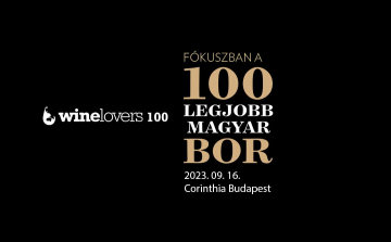 Winelovers 100 - Tesztgyőztes borok kóstolója Budapesten.