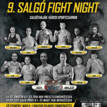 9. SALGÓ FIGHT NIGHT K1- MUAY THAI GÁLA. 2019. 09. 28.