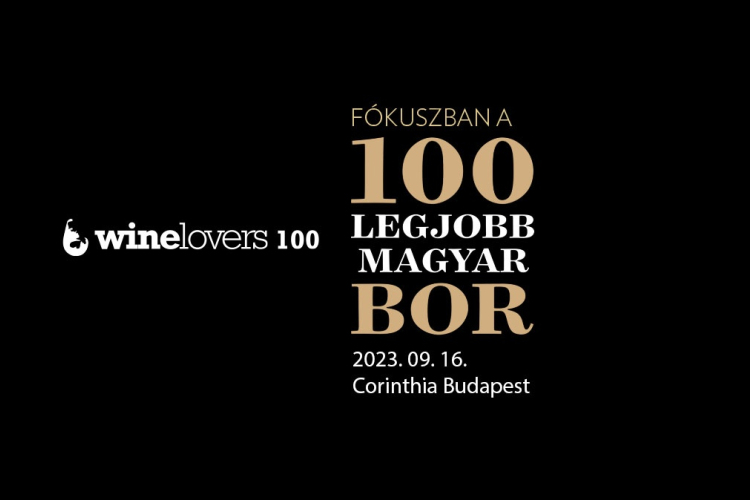 Winelovers 100 - Tesztgyőztes borok kóstolója Budapesten.