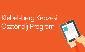 Ismét lehet jelentkezni a Klebelsberg Képzési Ösztöndíj Programba!