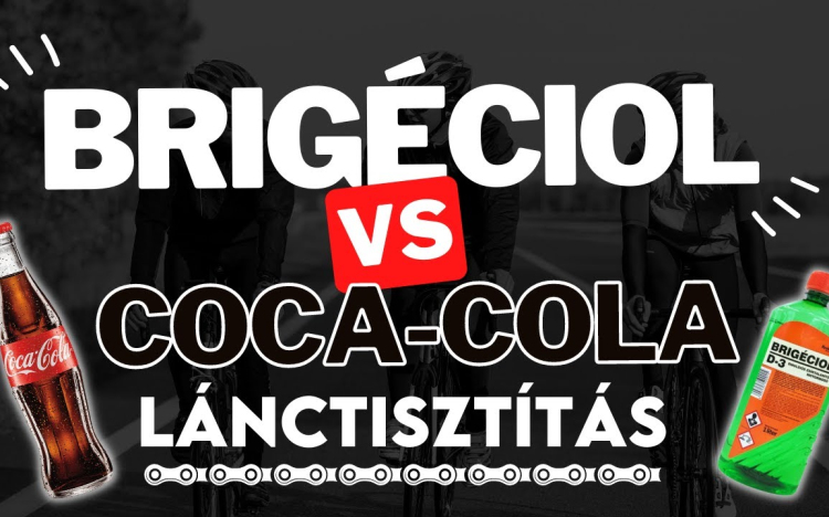 Brigéciol VS Coca-Cola Lánctisztítás! 